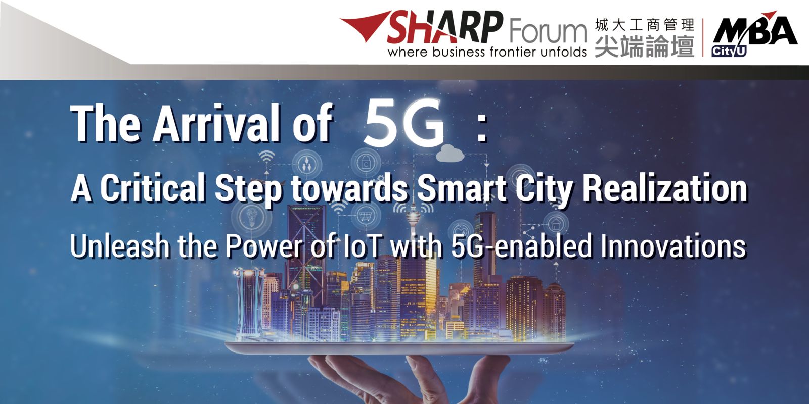 The Arrival of 5G: A Critical Step towards Smart City Realization